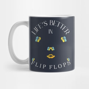 Summer Fun - Life's Better in Flip Flops Mug